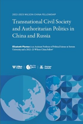 Transnational Civil Society and Authoritarian Politics in China and Russia