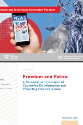 Publication cover for Images -- STIP Freedom and Fakes: A Comparative Exploration of Countering Disinformation and Protecting Free Expression