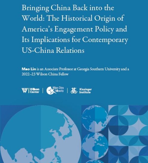 Bringing China Back into the World: The Historical Origin of America’s Engagement Policy and Its Implications for Contemporary US-China Relations