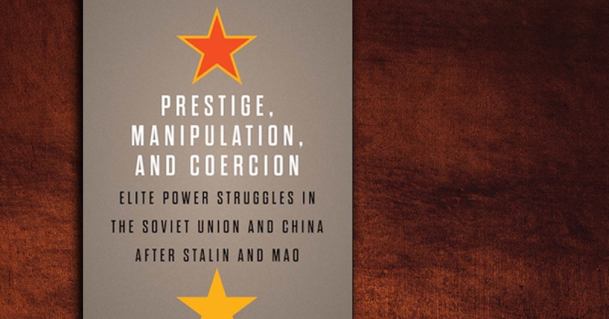 Book Talk Prestige, Manipulation, and Coercion Wilson Center